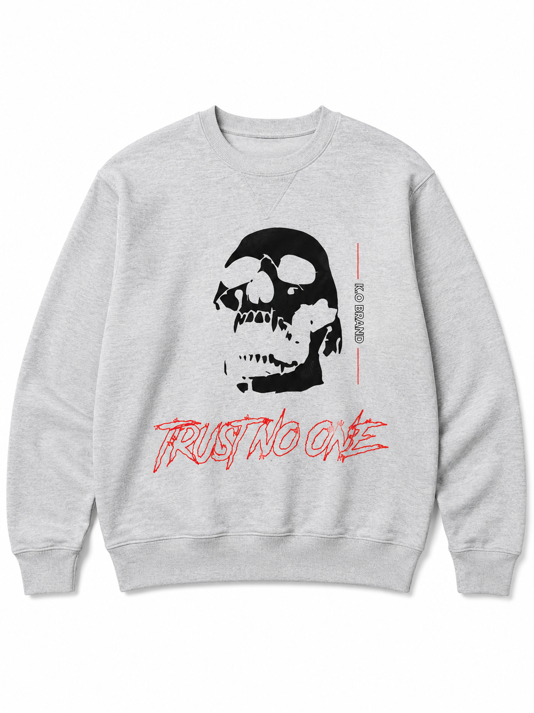 Trust No One Sweatshirt